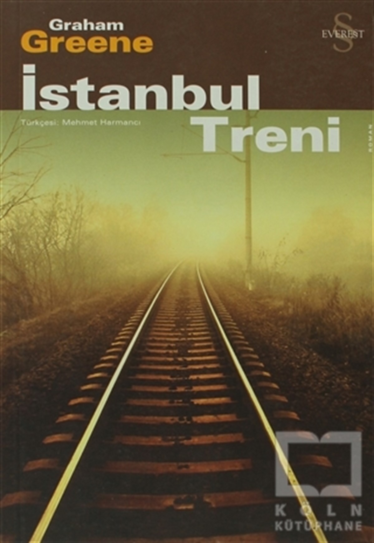 Graham Greeneİngiliz Edebiyatıİstanbul Treni