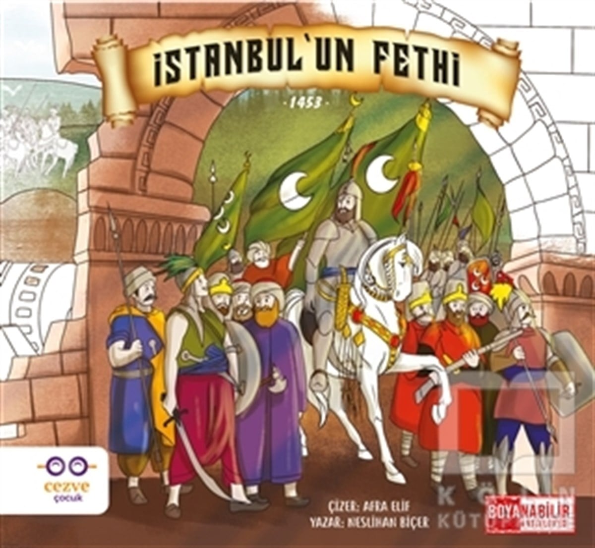 Neslihan BiçerBoyama Kitaplarıİstanbul’un Fethi