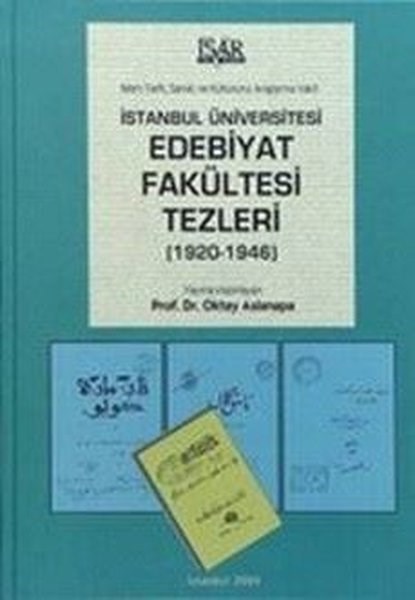 Oktay AslanapaEğitimİstanbul Üniversitesi Edebiyat Fakültesi Tezleri: 1920 - 1946