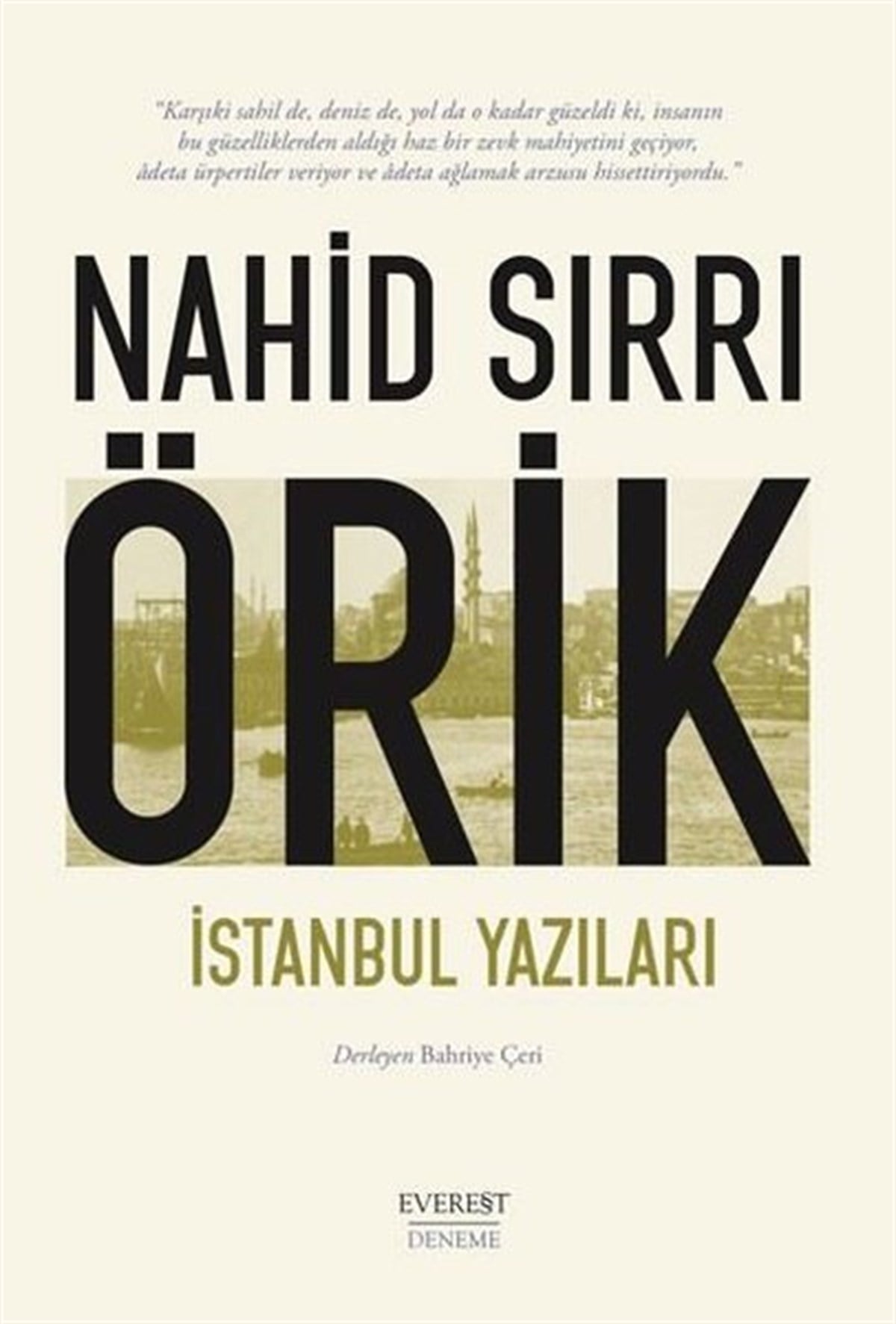 Nahid Sırrı ÖrikDeneme Kitaplarıİstanbul Yazıları