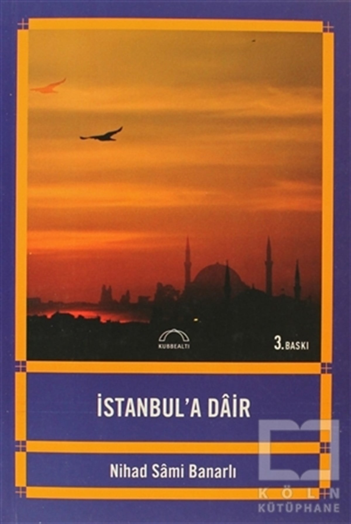 Nihad Sami BanarlıRomanİstanbul’a Dair