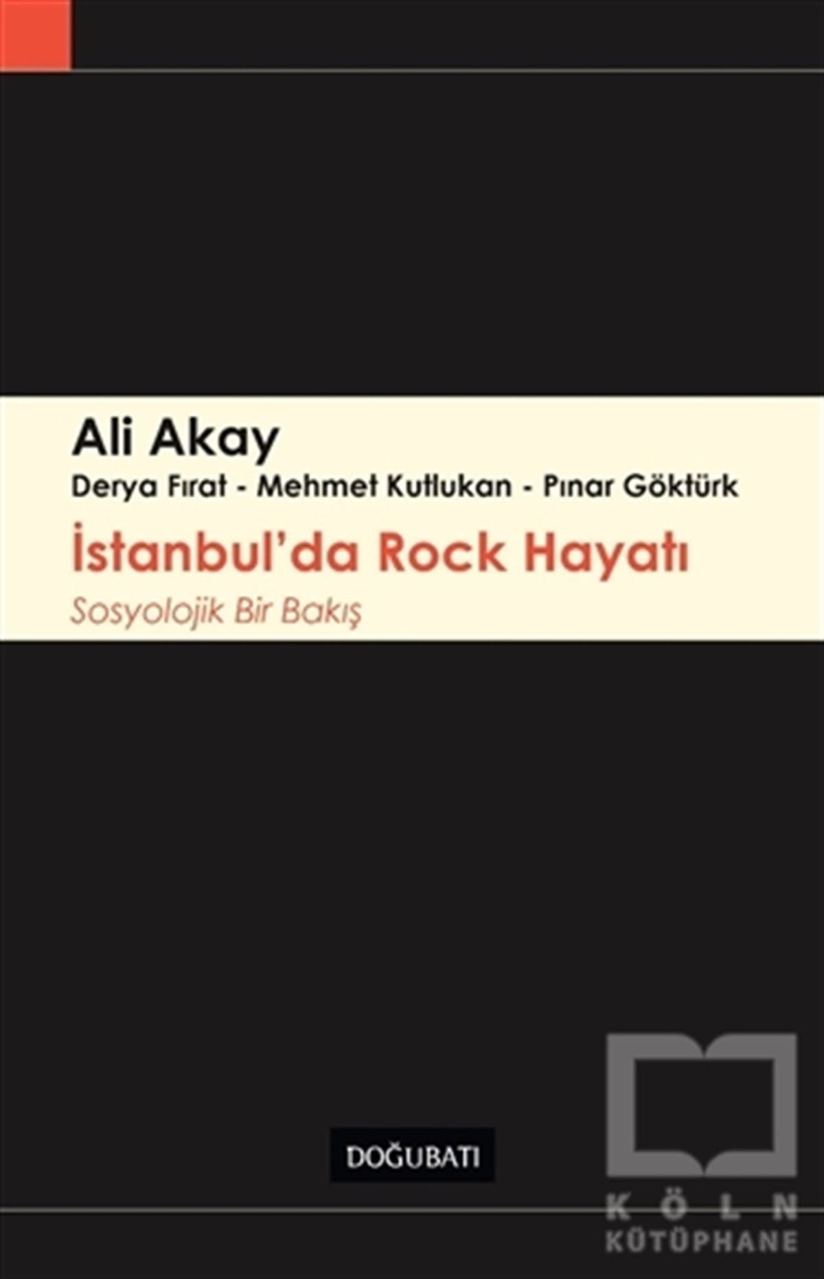 Ali AkayDiğerİstanbul'da Rock Hayatı