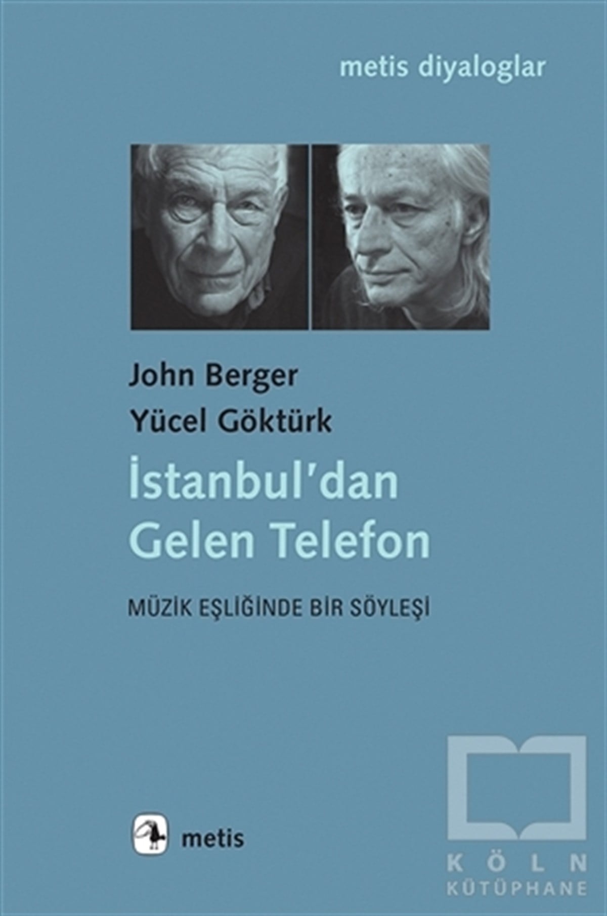 John BergerSöyleşiİstanbul'dan Gelen Telefon