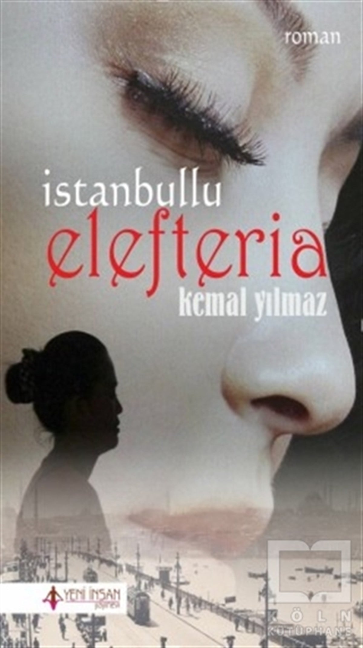 Kemal YılmazRomanİstanbullu Elefteria