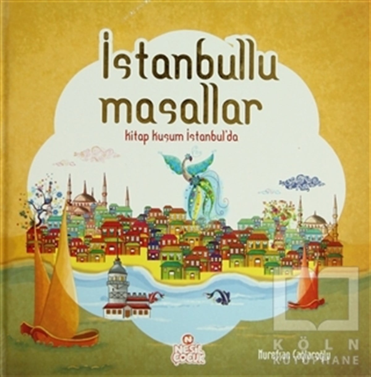 Nurefşan ÇağlaroğluDin Eğitimiİstanbullu Masallar