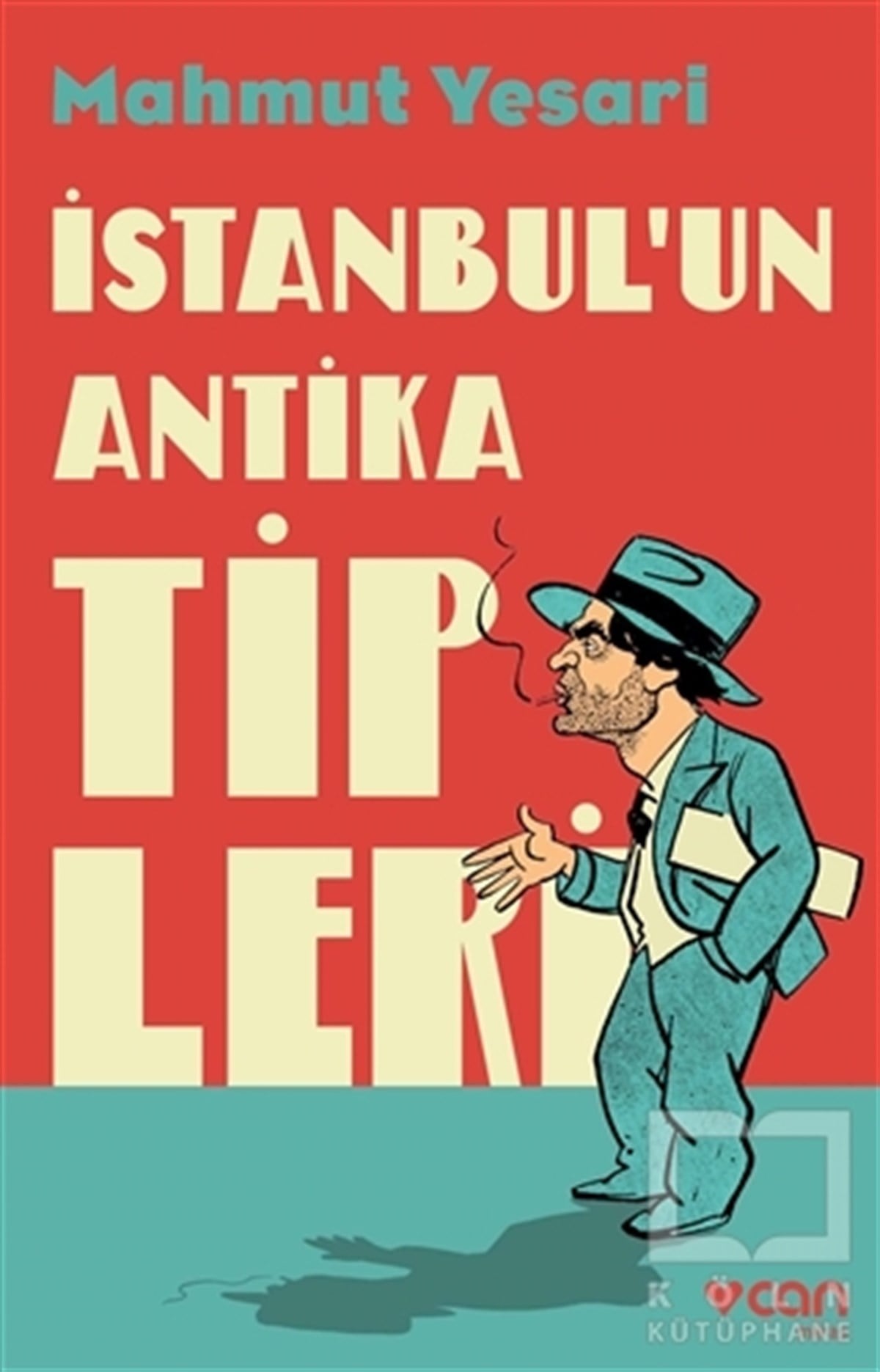Mahmut YesariDenemeİstanbul'un Antika Tipleri