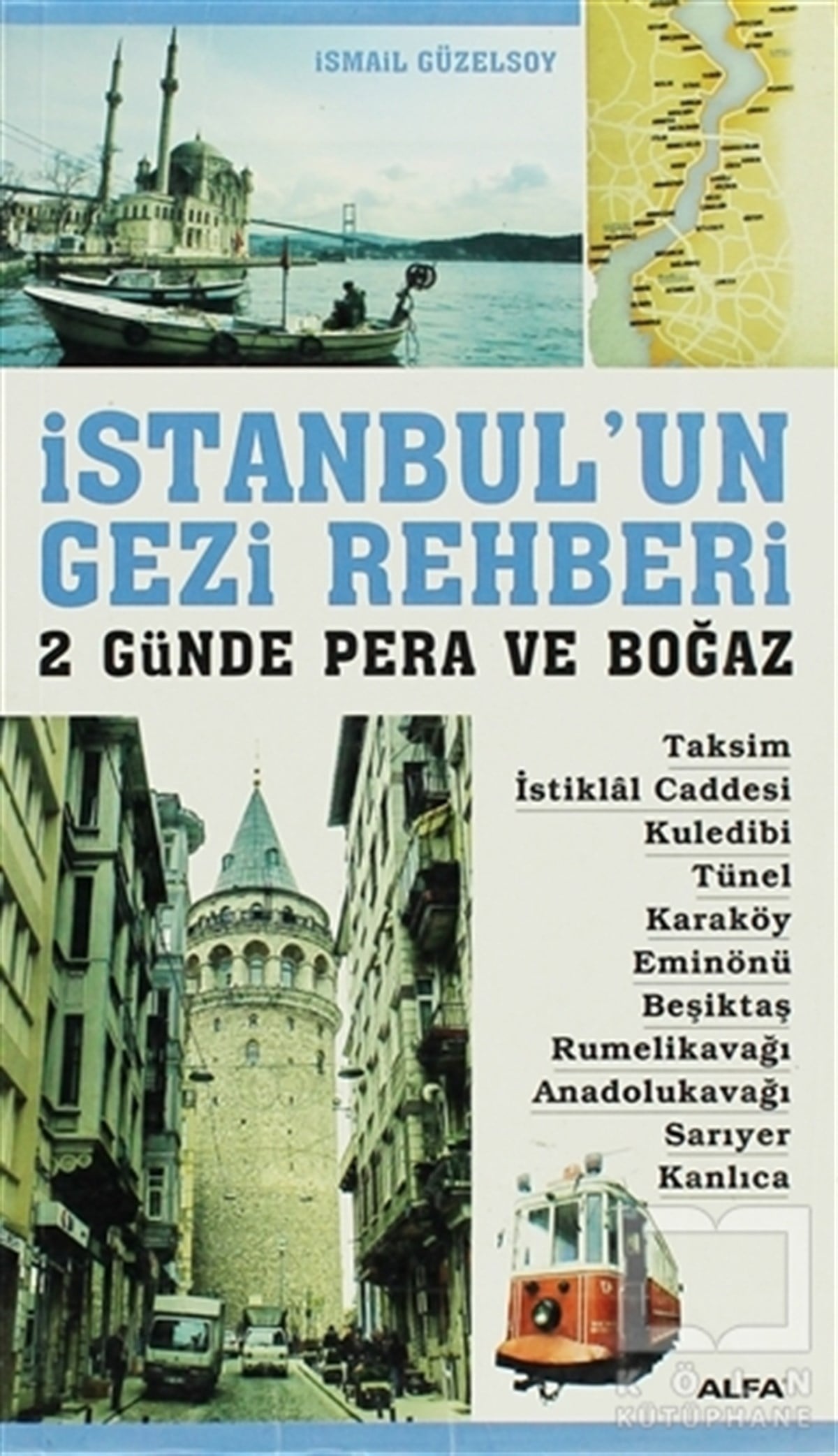 İsmail GüzelsoyDiğerİstanbul’un Gezi Rehberi - 2 Günde Pera ve Boğaz