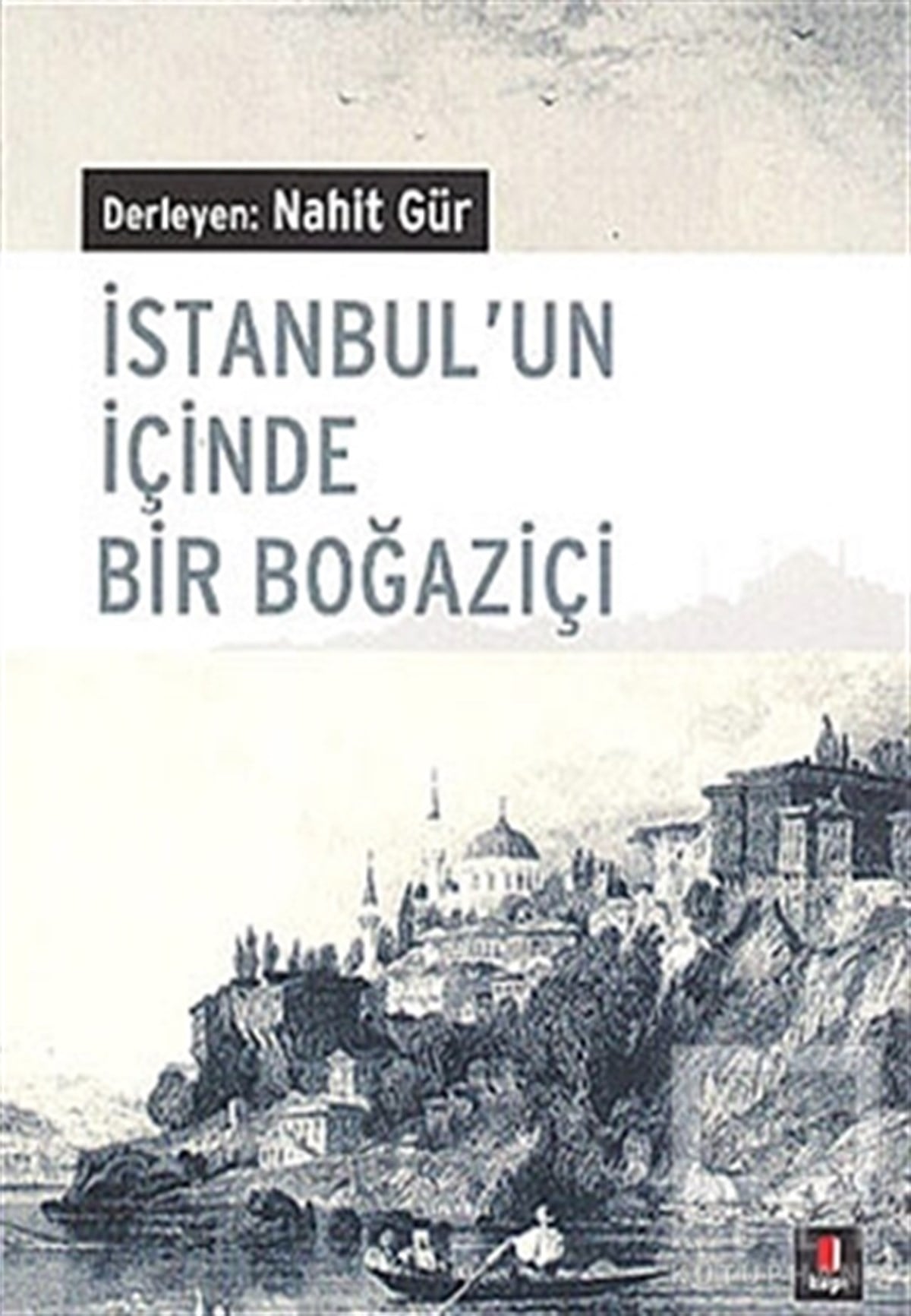 Nahit Gürİstanbul Rehberiİstanbul’un İçinde Bir Boğaziçi