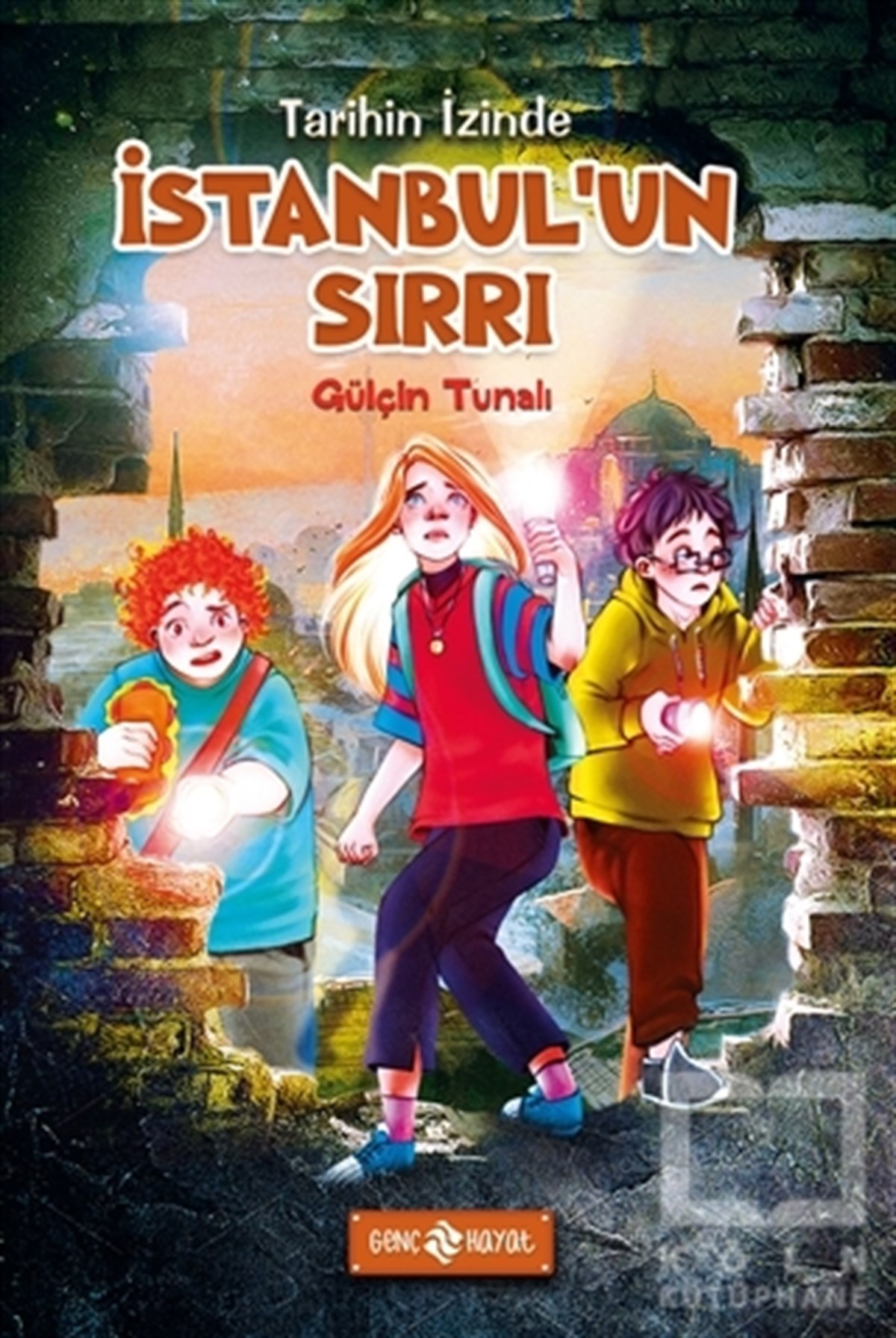Gülçin TunalıÇocuk Romanlarıİstanbul’un Sırrı - Tarihin İzinde