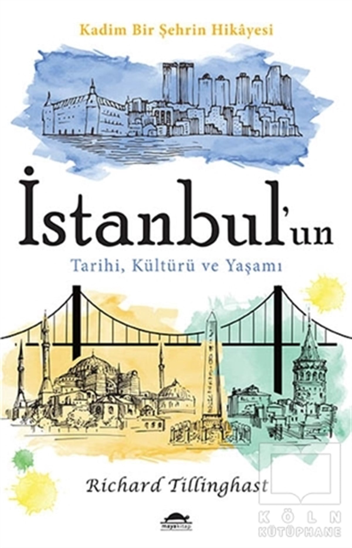 Richard TillinghastKültür ve Bilimİstanbul'un Tarihi, Kültürü ve Yaşamı