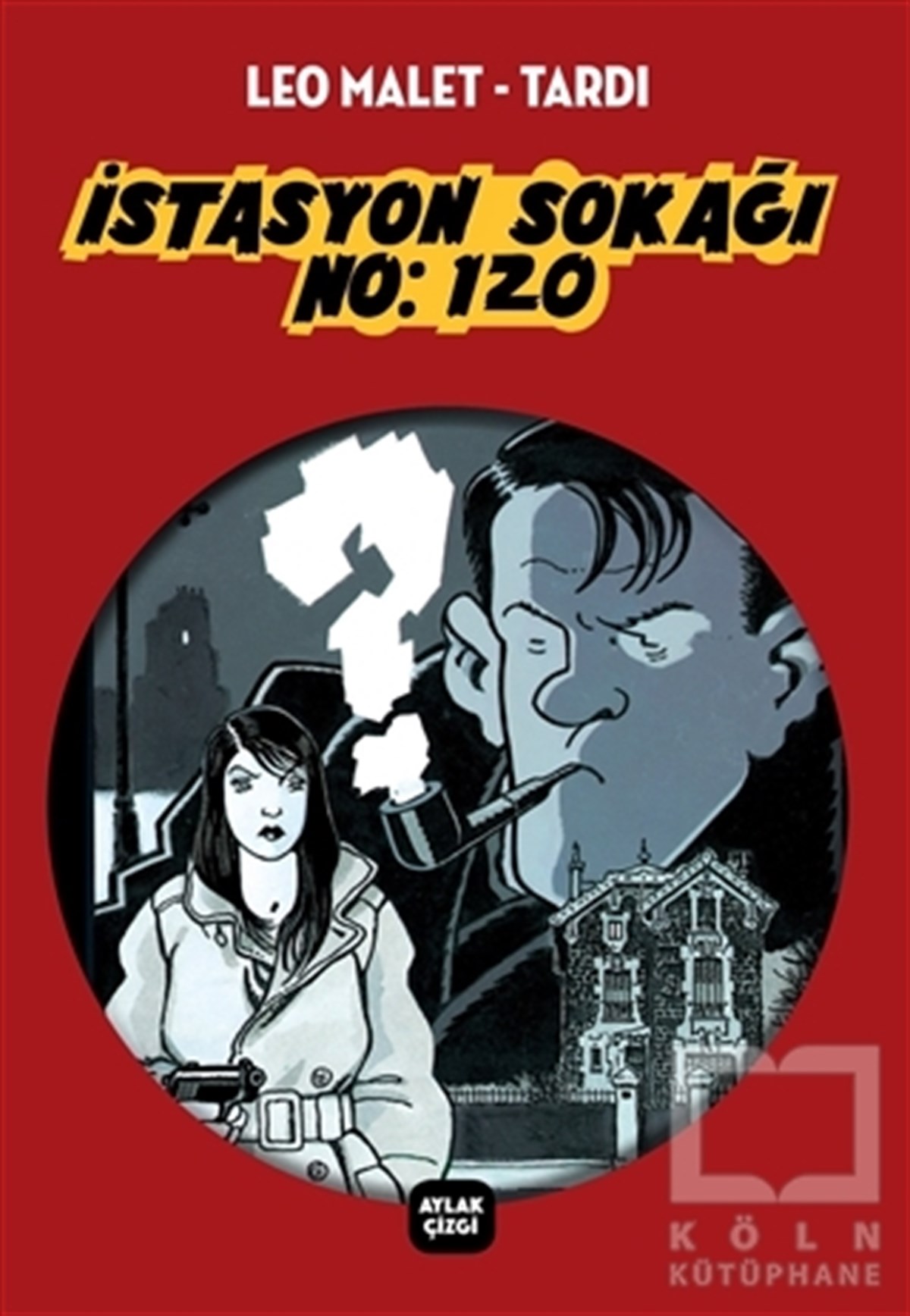 Leo MaletÇizgi Romanİstasyon Sokağı No: 120