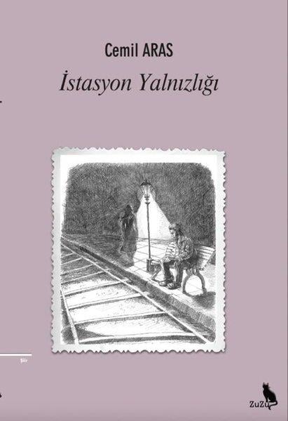 Cemil ArastaTürk Şiiriİstasyon Yalnızlığı
