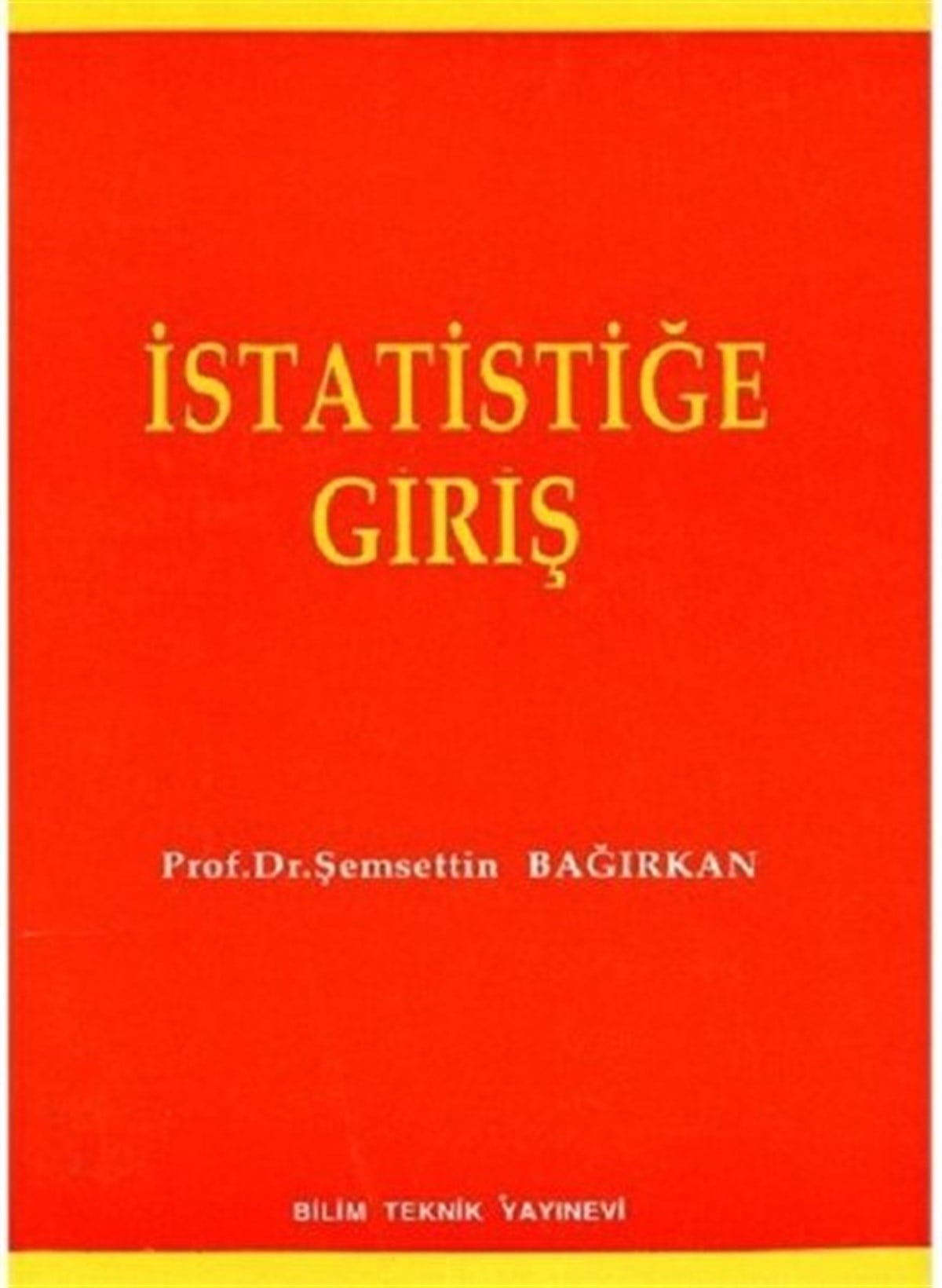 Şemsettin BağırkenIktisat/Ekonomiİstatistiğe Giriş