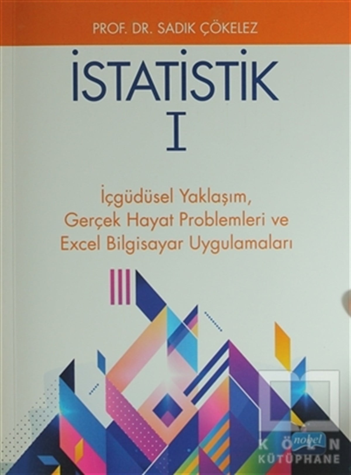 Sadık Çökelezİşletme, Muhasebe, Maliyeİstatistik - 1