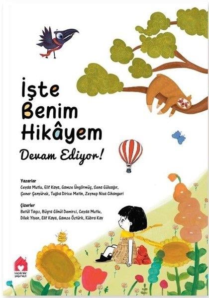 KolektifÇocuk Gençlik Romanlarıİşte Benim Hikayem: Devam Ediyor!