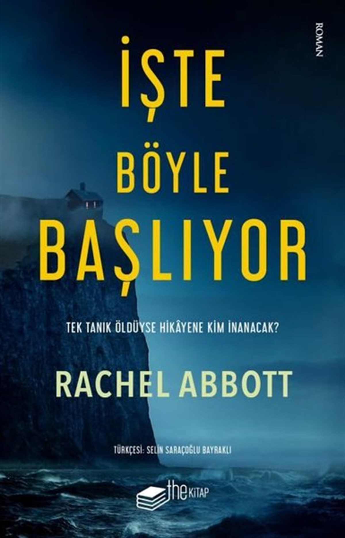 Rachel AbbottDünya Romanİşte Böyle Başlıyor