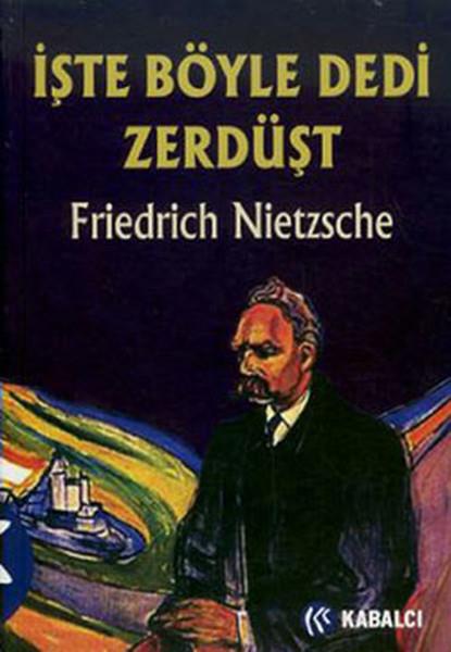 Friedrich NietzscheFelsefe Bilimiİşte Böyle Dedi Zerdüşt