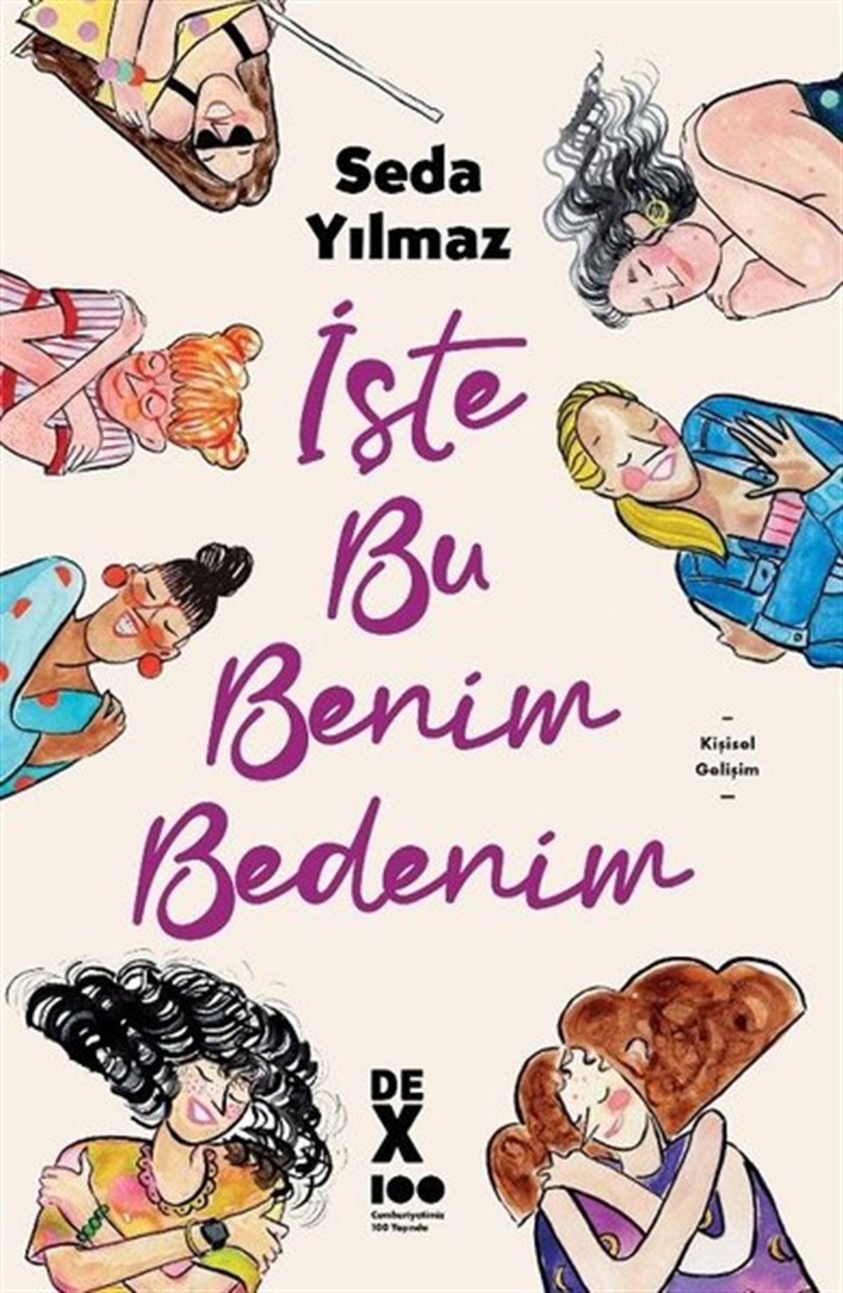 Seda YılmazKişisel Gelişim Kitaplarıİşte Bu Benim Bedenim