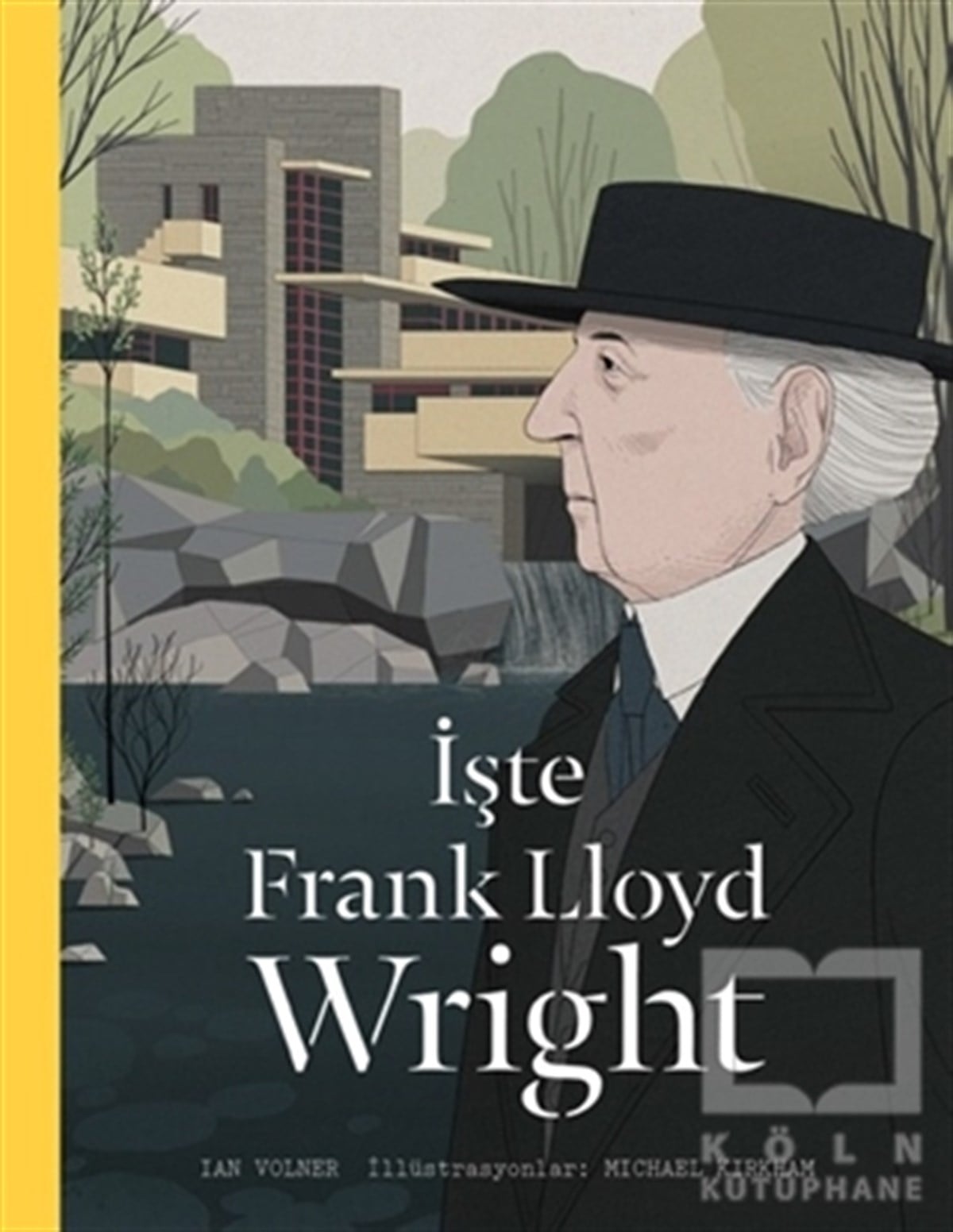 Ian VolnerResimİşte Frank Lloyd Wright