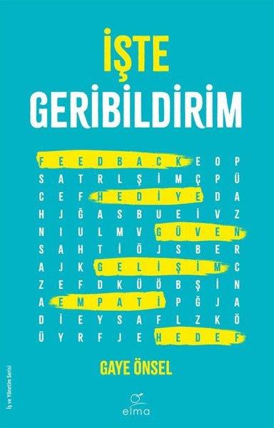 Gaye ÖnselYönetim / İş Geliştirme / Kaliteİşte Geribildirim