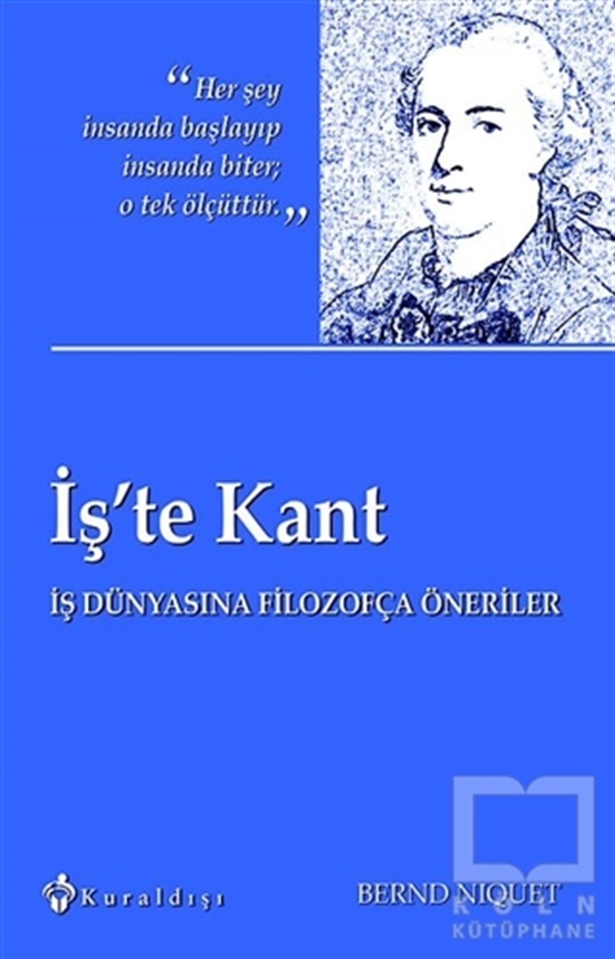 Bernd NiquetYönetimİş’te Kant