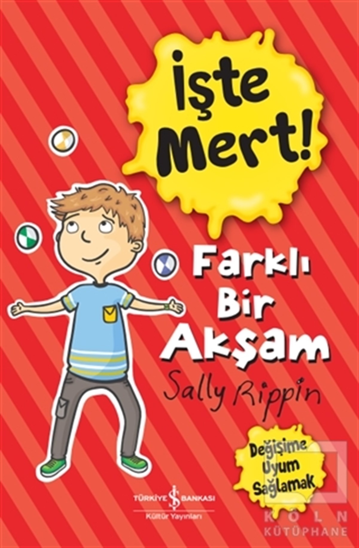 Sally RippinOkul Öncesi Çocuk Kitaplarıİşte Mert! – Farklı Bir Akşam