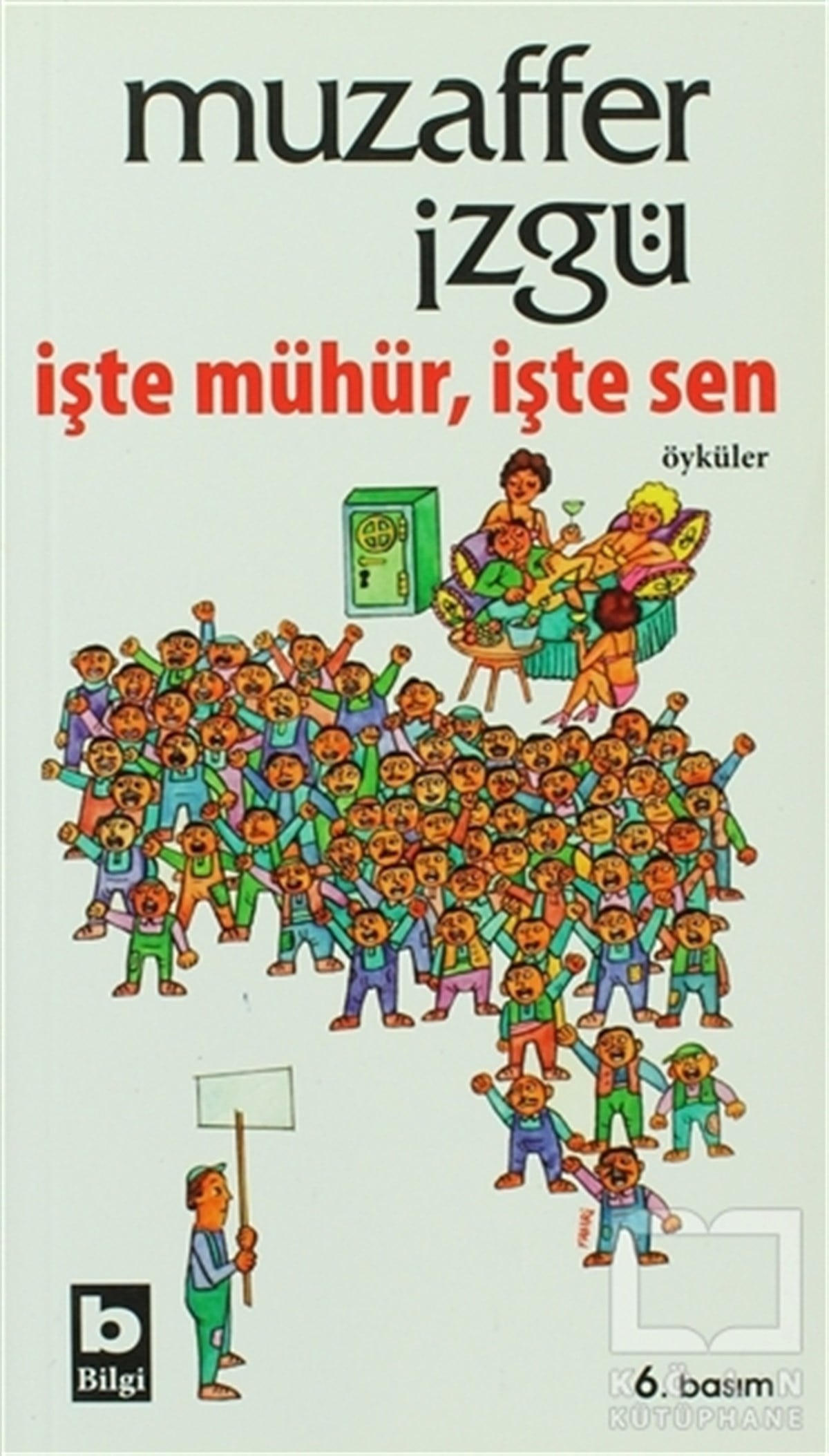 Muzaffer İzgüÖyküİşte Mühür İşte Sen