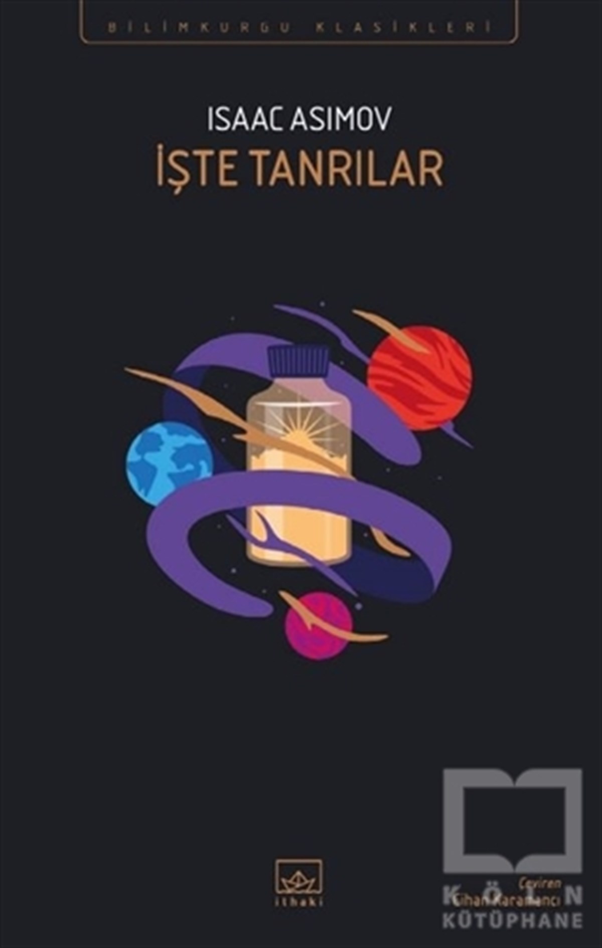 Isaac AsimovBilimkurgu Kitaplarıİşte Tanrılar