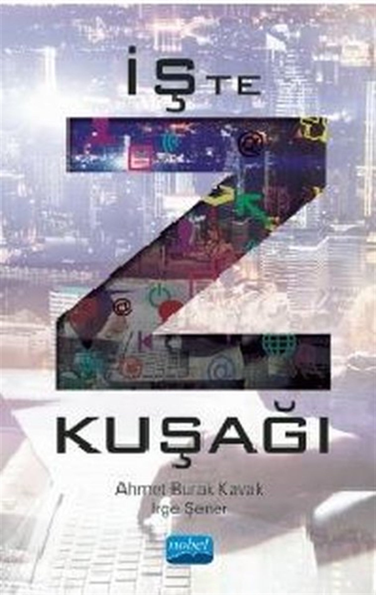 Ahmet Burak KavakEğitimİşte Z Kuşağı