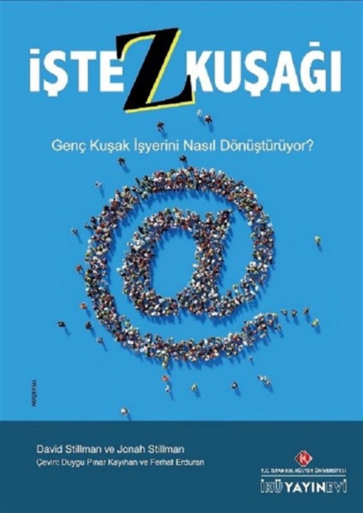 David StillmanYönetim / İş Geliştirme / Kaliteİşte Z Kuşağı