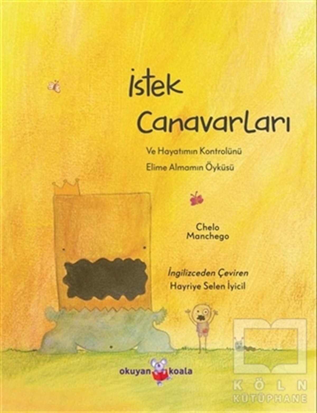 Chelo ManchegoÇocuk Hikaye Kitaplarıİstek Canavarları