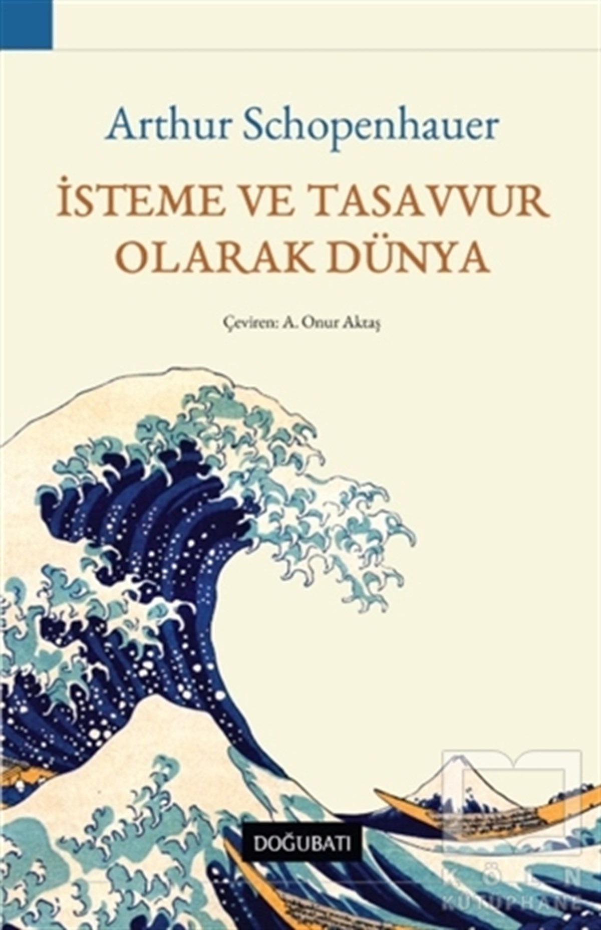 Arthur SchopenhauerDiğerİsteme ve Tasavvur Olarak Dünya