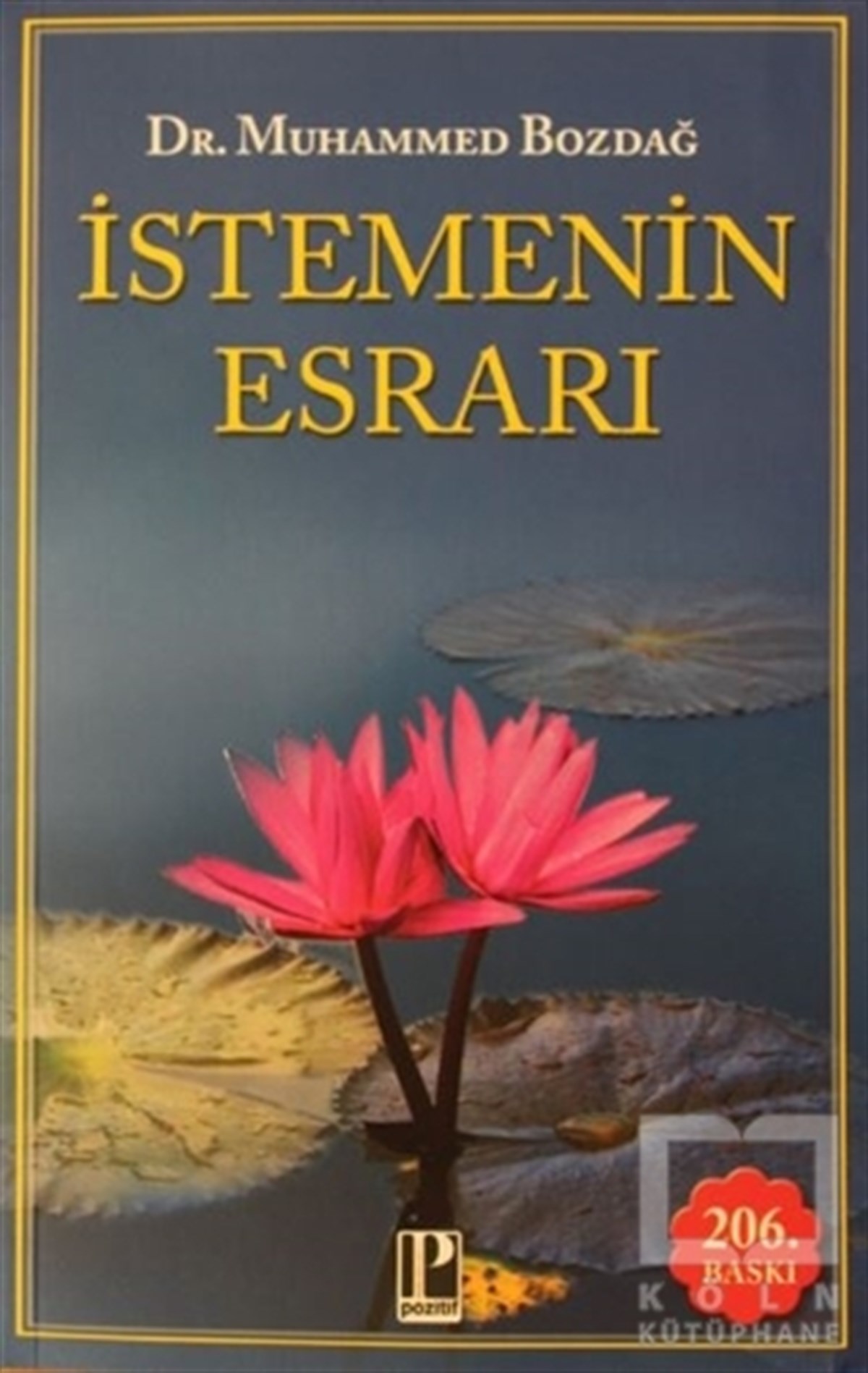 Muhammed BozdağKişisel Gelişim Kitaplarıİstemenin Esrarı