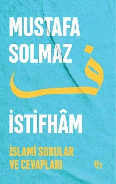 Mustafa Solmazİslami Kitaplarİstifham - İslami Sorular ve Cevapları