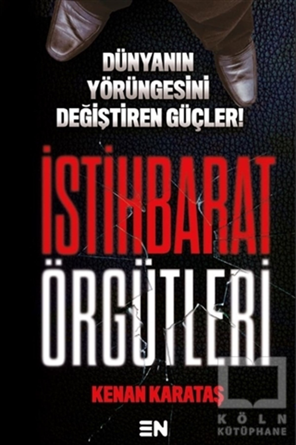 Kenan KarataşAraştırma - İncelemeİstihbarat Örgütleri