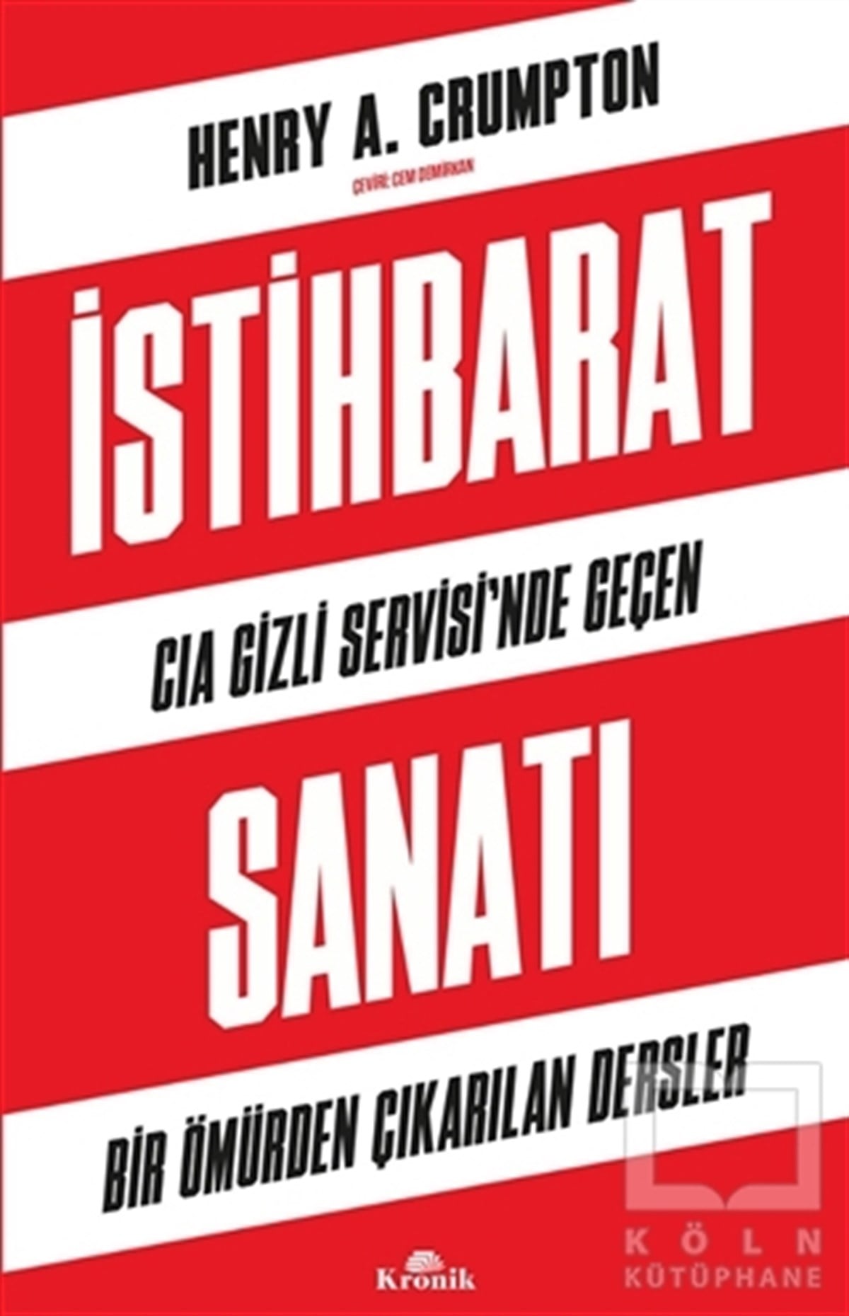 Henry A. CrumptonDiğerİstihbarat Sanatı