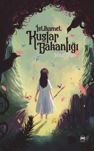 Hülya BilgenFantastik / Bilim Kurguİstikamet Kuşlar Bakanlığı