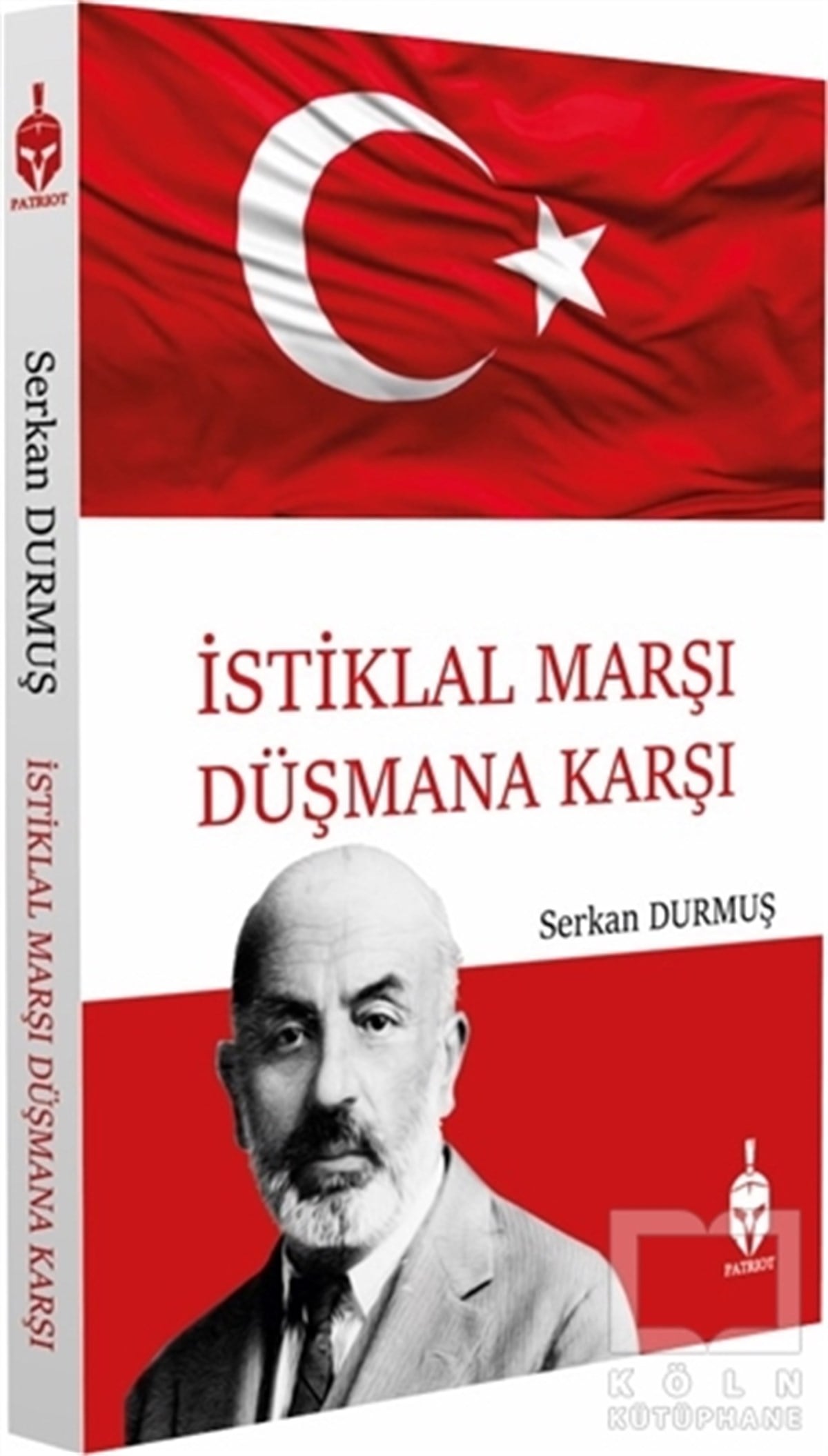 Serkan DurmuşTürkiye ve Cumhuriyet Tarihi Kitaplarıİstiklal Marşı Düşmana Karşı