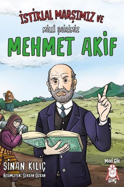 Sinan KılıçÇocuk Gençlik Romanlarıİstiklal Marşımız ve Milli Şairimiz Mehmet Akif
