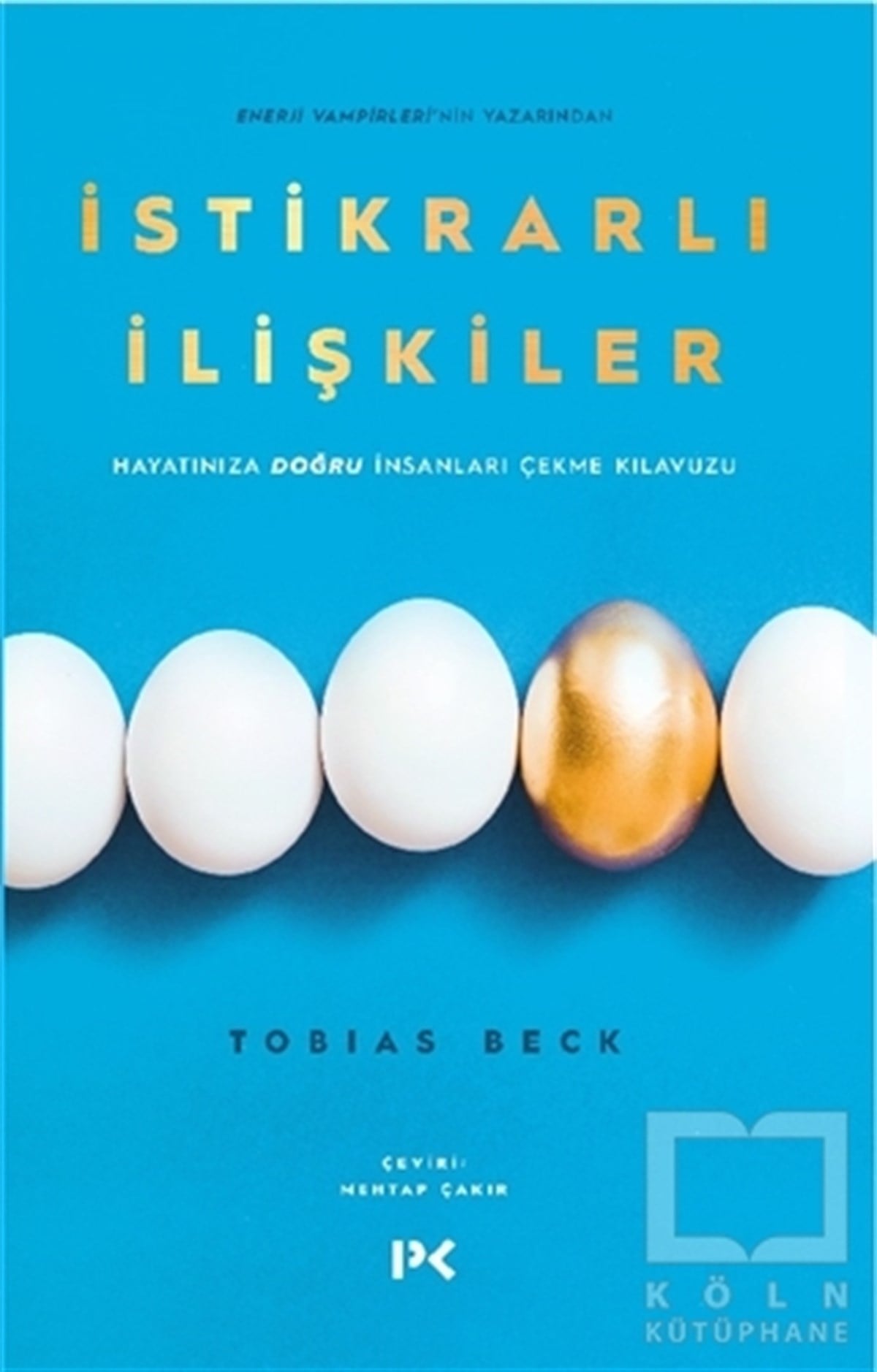 Tobias BeckKişisel Gelişim Kitaplarıİstikrarlı İlişkiler