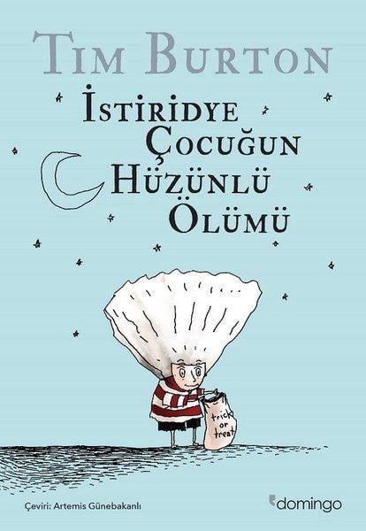 Tim BurtonDünya Romanİstiridye Çocuğun Hüzünlü Ölümü