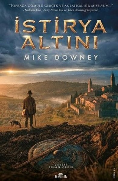 Mike DowneyDünya Romanİstirya Altını