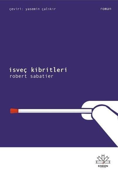 Robert SabatierDünya Romanİsveç Kibritleri