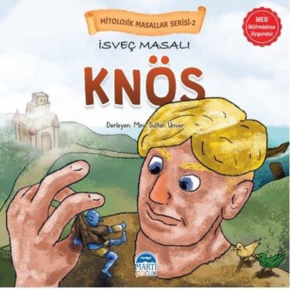 KolektifOkul Öncesi Masal Kitaplarıİsveç Masalı Knös - Mitolojik Masallar Serisi-2