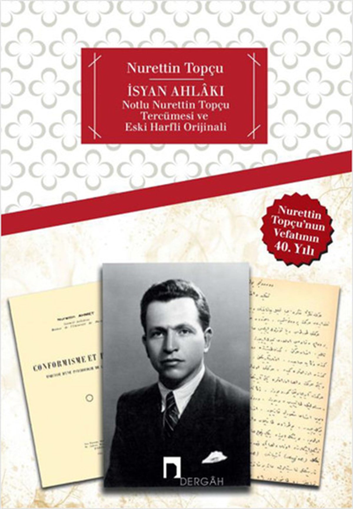 Nurettin TopçuFelsefe Bilimiİsyan Ahlakı
