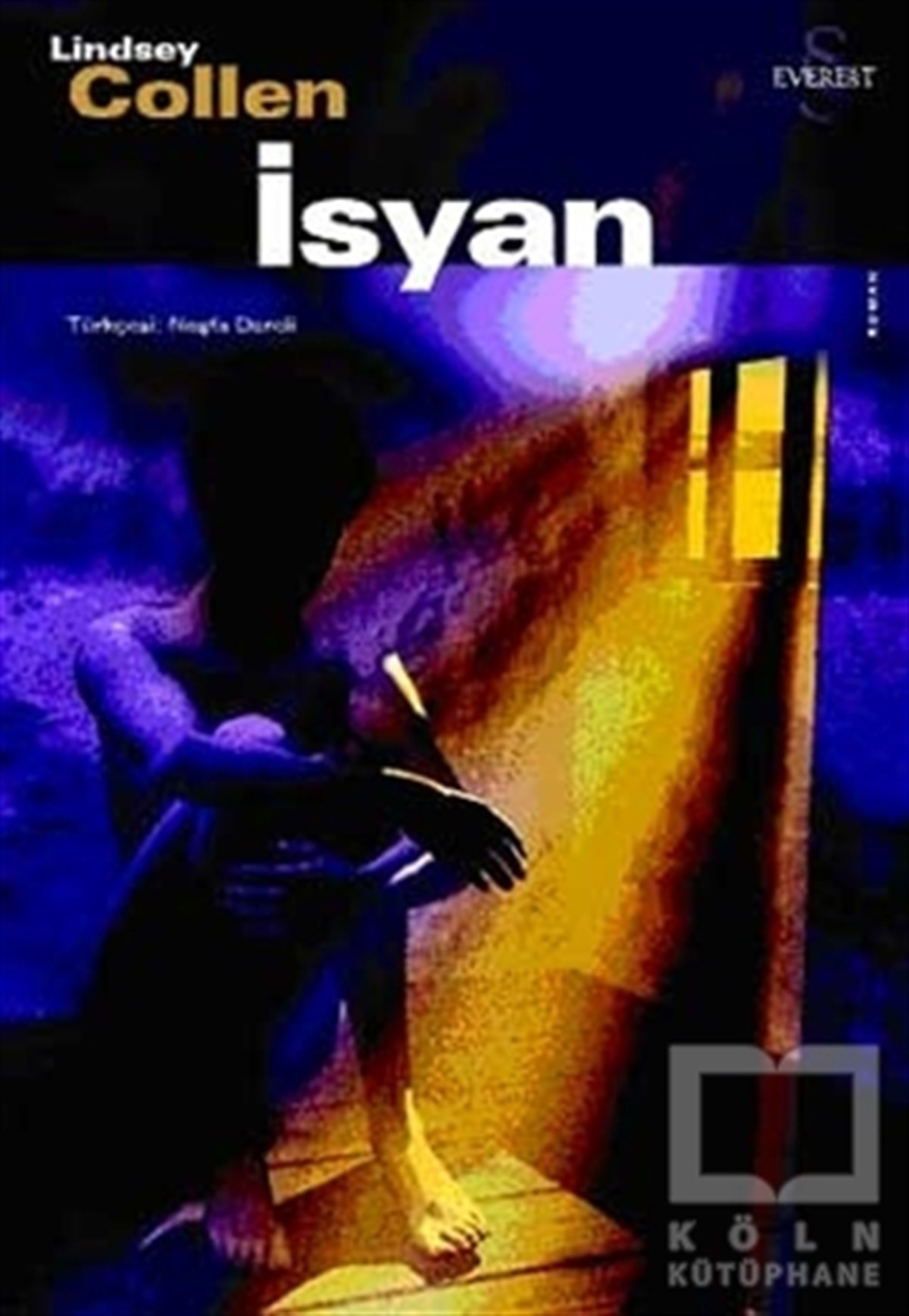 Lindsey CollenDiğer Ülke Edebiyatlarıİsyan