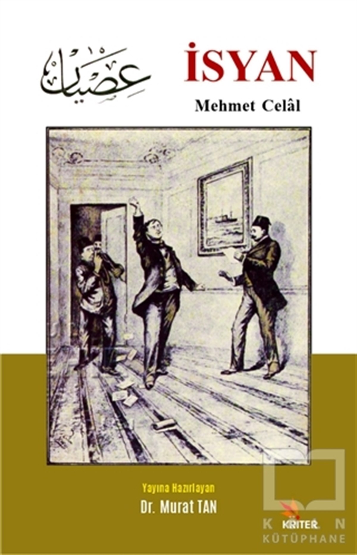 Mehmet CelalTürkçe Romanlarİsyan