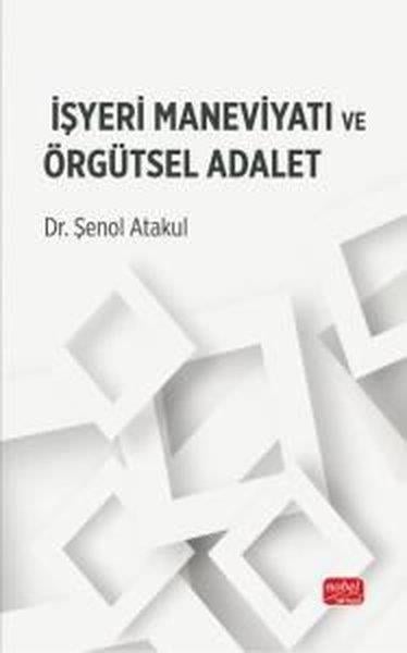 Şenol AtakulDigerİşyeri Maneviyatı ve Örgütsel Adalet