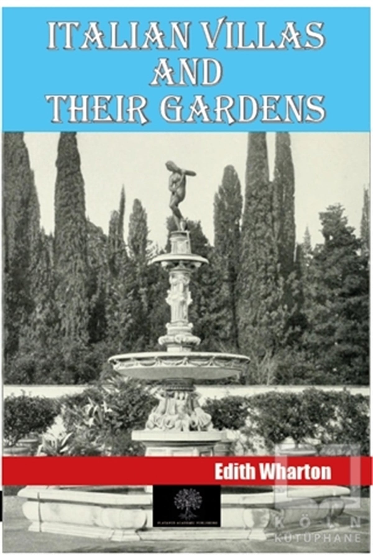 Edith WhartonMimarlıkItalian Villas and Their Gardens