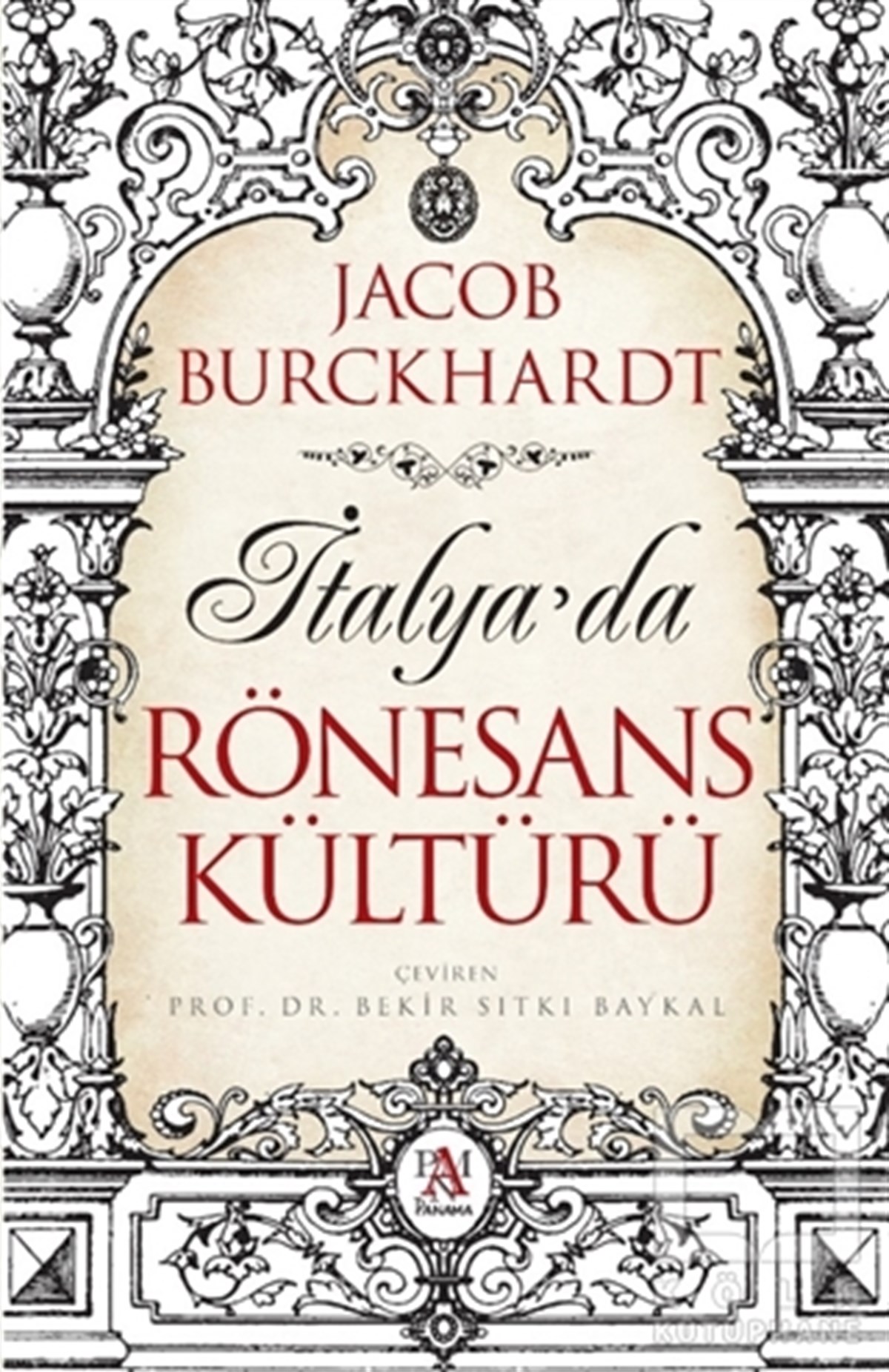 Jacob BurckhardtSanat Tarihi Kitaplarıİtalya’da Rönesans Kültürü